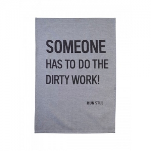 PET: Mijn Stijl – theedoek someone has to do the Dirty work